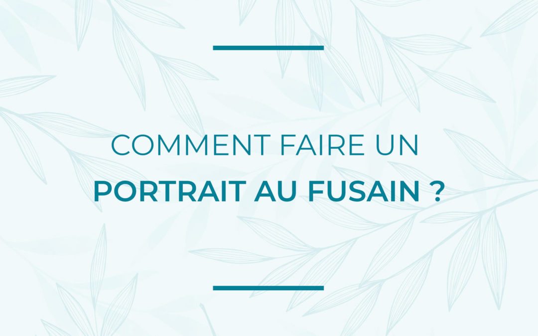 Tuto : Dessiner au fusain